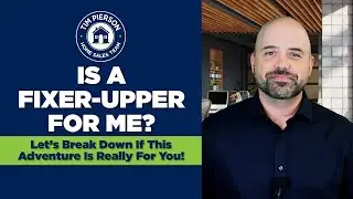 Is A Fixer-Upper For Me?