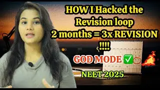 How i revised 3 times in less than 2 months before NEET & AIIMS entrance, after MBBS exams,GOD MODE🔥