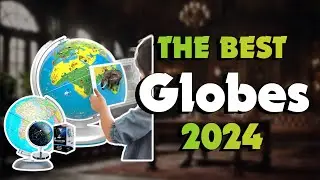The Best Globes in 2024 - Must Watch Before Buying!