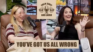 The Wrong Assumptions About Us! | Talk Sh*t And Laugh Ep 14