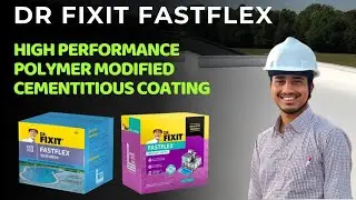 Dr. Fixit Fastflex 113 : High Performance Polymer Modified Cementitious Coating 