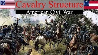 Cavalry Structure - American Civil War