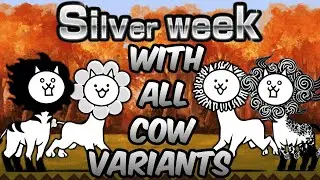 Battle Cats - Silver Week but with All Cow Variants