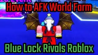 How to AFK World Farm Cash, Money and Lucky Spins in Blue Lock Rivals Roblox