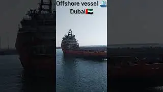 offshore vessel in Dubai #offshore #vessel #ship #short #shorts @marchantnavy_sailor