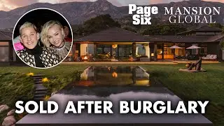 Ellen and Portia unload mansion for $33.3M after burglary | Page Six Celebrity News