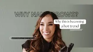Why Nano Brows Are Taking Over the PMU Industry! | Top Reasons You Need to Know