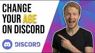 How To Change Your Age On Discord (Easy Guide)
