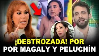 🙄 &iexcl;Verg&uuml;enza total! 😤 Magaly y Peluch&iacute;n DESTRUYEN a Samahara ESA chibola est&aacute; loca Y indign&oacute; a todos