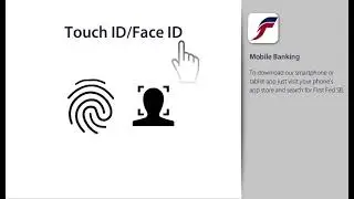 Mobile Banking - Touch and Face ID