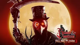 Killing Floor 2: Blood and Bonfires Trailer