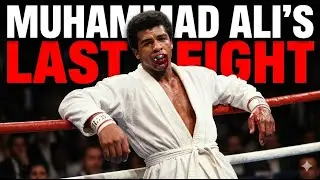 Muhammad Ali&rsquo;s Last Dance (The Saddest Fight in Boxing History )