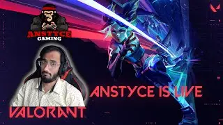 Valorant night stream chillax mode | Anstyce #Gaming #live