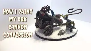 Final Part of My Ork Cannon Conversion- Let's Get it Completed How To Paint Ork Cannon