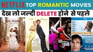 Top 10 Netflix Romantic Movies You Must Watch
