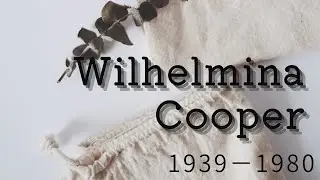 #41 Biography of Wilhelmina Cooper