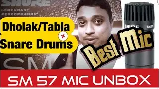 Best Dholak/Tabla instrument Microphone|Shure SM 57 Unboxing