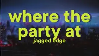 Jagged Edge - Where the Party At (feat. Nelly)