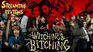 Streaming Review: Witching and Bitching (Shudder)