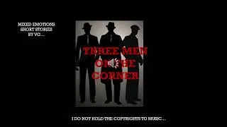 Three men On the Corner:Mixed Emotions: Short Stories By VG
