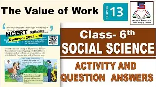 Class 6 Social Science Chapter 13 The Value of Work Answers NCERT Solutions Updated 2024 25 PM Shri