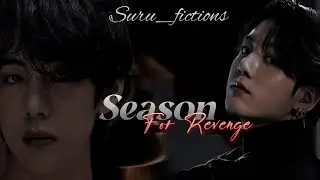 #2/𝗦𝗘𝗔𝗦𝗢𝗡 𝗙𝗢𝗥 𝗥𝗘𝗩𝗘𝗡𝗚𝗘  #taehyung #jungkook #ot7 #taekook #vminkook #ff #series