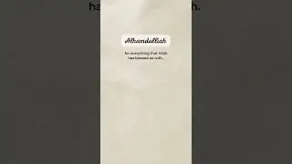 Alhamdulillah for Every Blessing | Gratitude Reminder