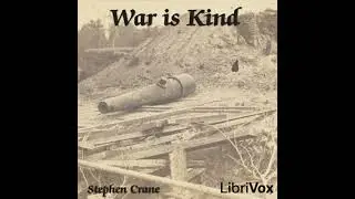 War Is Kind (Collection) - Stephen Crane