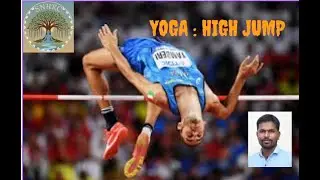 Yoga :  High Jump / DR. A.S. SELVAM, Ph.D.