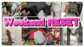 Weekend Reset | Realistic Clean With Me 2025