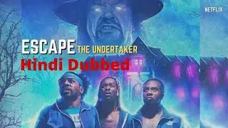 escape the undertaker (2021) . escape the undertaker Hollywood Hindi dubbed full movie.escape the un