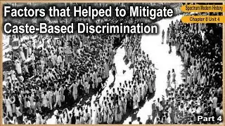 Factors that helped to Mitigate Caste Based Discrimination | Spectrum Modern History | Ch-8 | UPSC