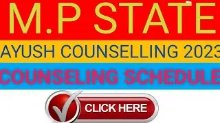 MP AYUSH COUNSELLING 2023 | BAMS BHMS BUMS Councelling | Expected date ?|