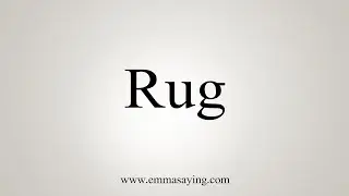 How To Say Rug