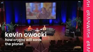 Brainwash Festival 2022 - Kevin Owocki - How crypto will save the planet