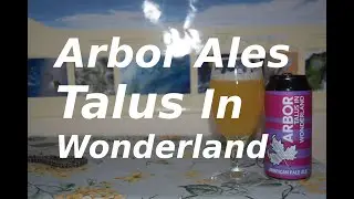 Arbor Ales Talus In Wonderland