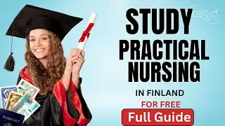 STUDY PRACTICAL NURSING IN FINLAND FOR FREE I ONGOING APPLICATION I STEP BY STEP GUIDE