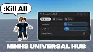 Minhs Universal Hub | Universal Script | All Executors ✅