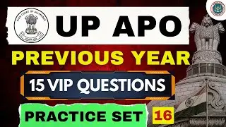 UP APO Previous Year Practice Set | 15 Most Important Questions Series