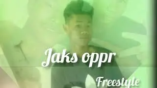 Jaks oppr_Freestyle rap//PG-hills Brother's
