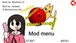 Osaka's AzuBasics Classic Manga Mod menu 1.4.3 android port (Baldi basics mod)