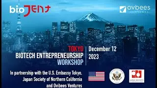 (08) BioJent Tokyo Workshop - Panel Japanese & U.S. biotech entrepreneurial ecosystems (2023, Tokyo)