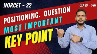 #AIIMS_NORCET-22 | Key Points to Solve Positioning MCQ  | Class 145 | Best Nursing Officer Coaching