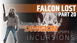 The Division Incursions Gameplay Multiplayer Walkthrough - Part 20