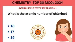Comprehensive Chemistry MCQs for BSN Entry Test 2024 || Lesson 24 #BSNTestPrep  #BSN2024