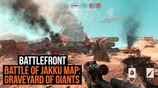 Star Wars Battlefront: Battle of Jakku: Graveyard of Giants gameplay