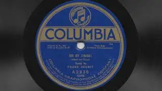Oh By Jingo! - Frank Crumit - 1920