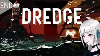 Dredge Finale | 26