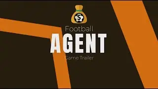 Football Agent - Game Trailer