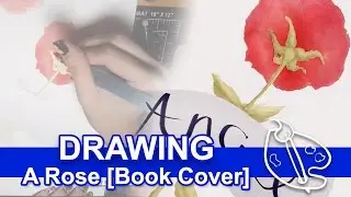Drawing: A Rose [My Book Cover]